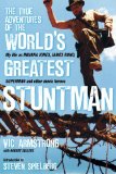 My Life as Indiana Jones, James Bond, Superman and Other Movie Heroes: The True Adventures of the World's Greatest Stuntman