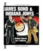 James Bond and Indiana Jones: Action Figures for 2 Heroes