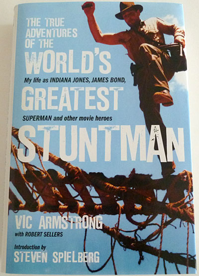 The True Adventures of the World's Greatest Stuntman: Vic Armstrong